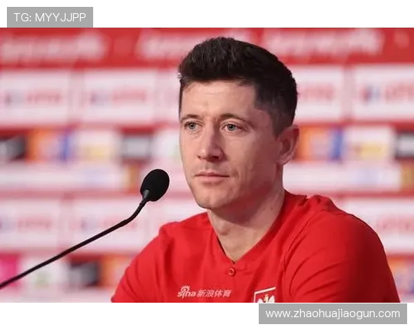 莱万多夫斯基国家队大赛关键场次发挥稳定性解析